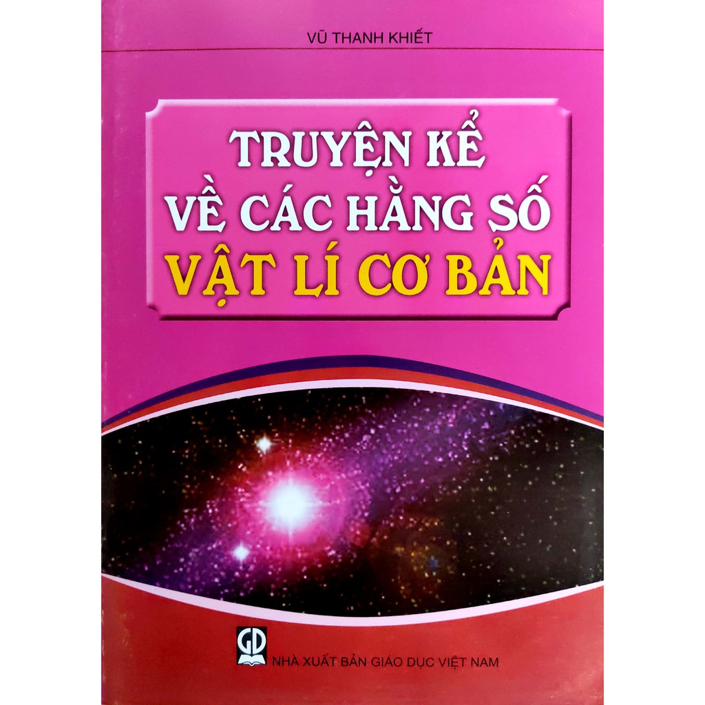 Sách Truyện kể về các hằng số Vật Lí cơ bản