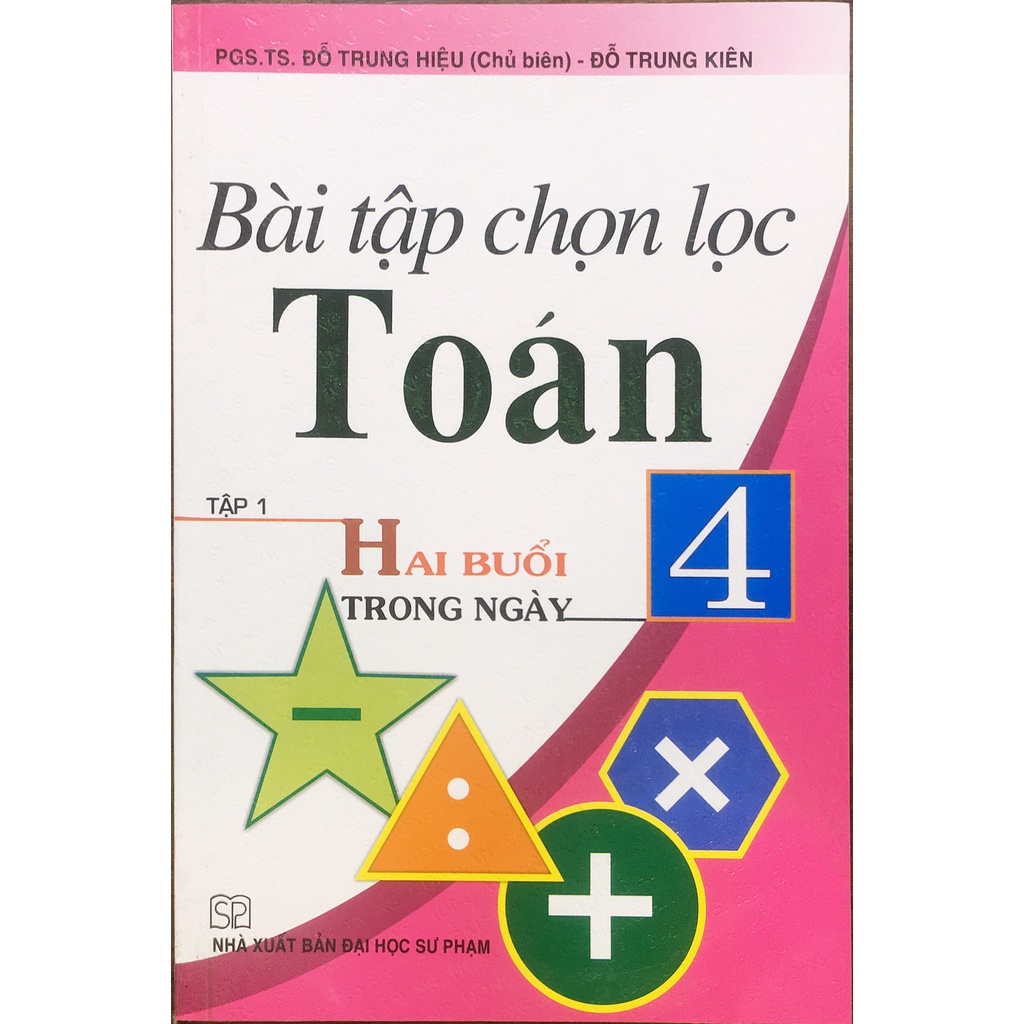 Sách - Bài tập chọn lọc toán 4 tập 1 ( hai buổi trong ngày)