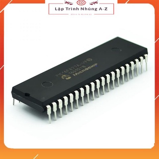 [Lập Trình Nhúng A-Z][16] Vi Điều Khiển PIC16F877A DIP40