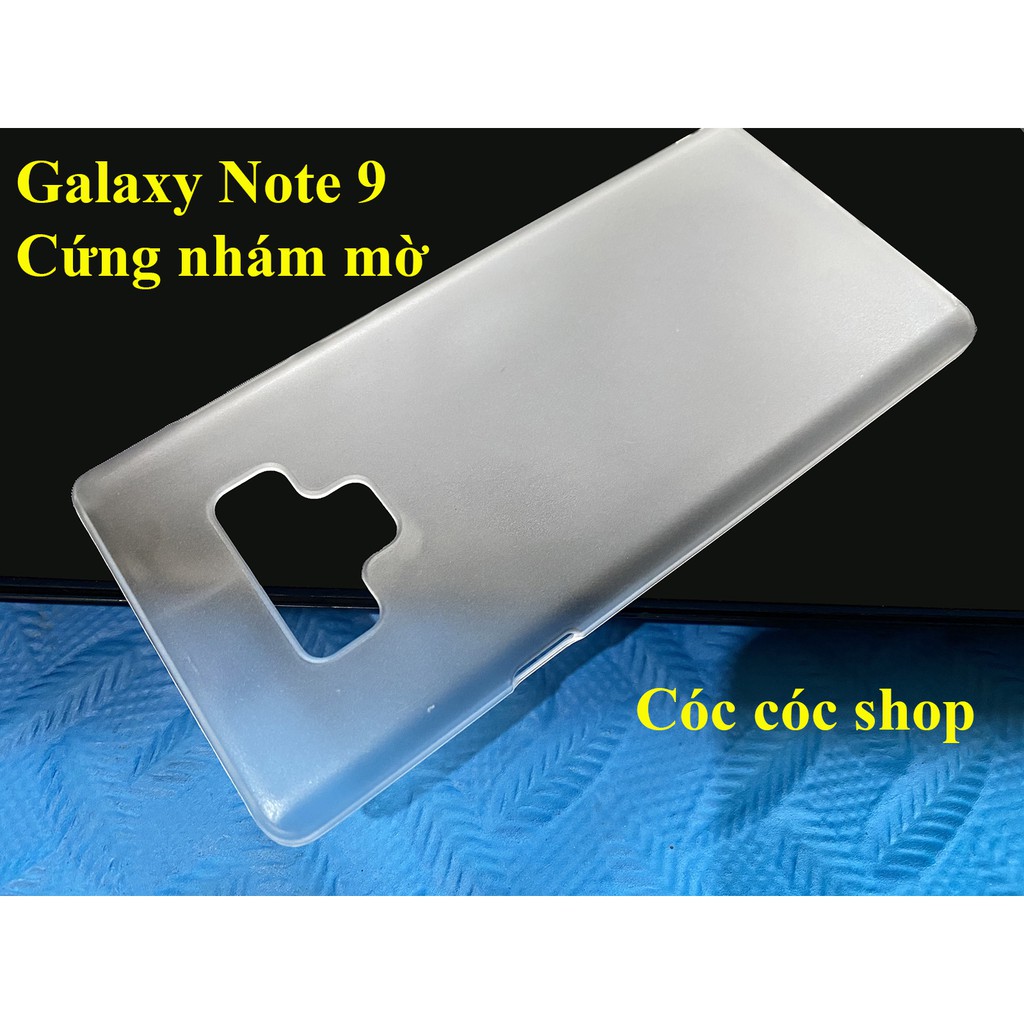 Ốp lưng Samsung Note 9/ S9 / S9 plus nhựa CỨNG TRONG SUỐT / CỨNG NHÁM MỜ