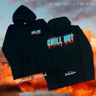 Áo Hoddie Chill Out // Product Of TWOCE BRAND