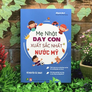 Mẹ Nhật Dạy Con Xuất Sắc Nhất Nước Mỹ