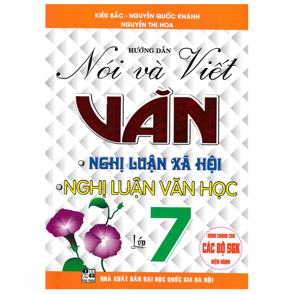 Sách - Hướng Dẫn Nói Và Viết Văn Nghị Luận Xã Hội - Nghị Luận Văn Học Lớp 7 (Biên Soạn Theo Chương Trình GDPT Mới)