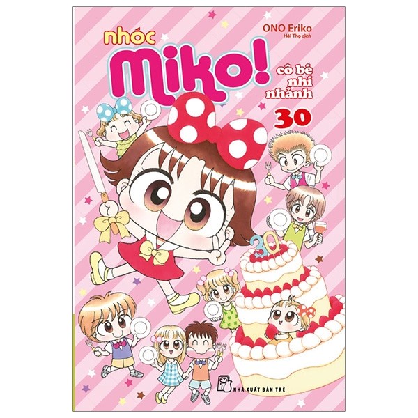 Sách - Nhóc Miko! Cô Bé Nhí Nhảnh - Tập 30 - ONO Eriko