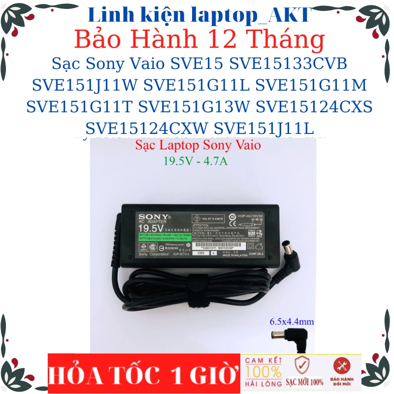 Sạc laptop Sony Vaio SVE15 SVE15133CVB SVE151J11W SVE151G11L SVE151G11M SVE151G11T SVE151G13W SVE15124CXS SVE15124CXW