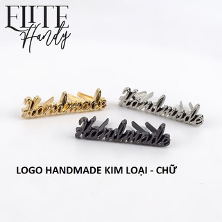 5 cái LOGO HANDMADE - CHỮ KIM LOẠI TINH XẢO - HỢP KIM CAO CẤP