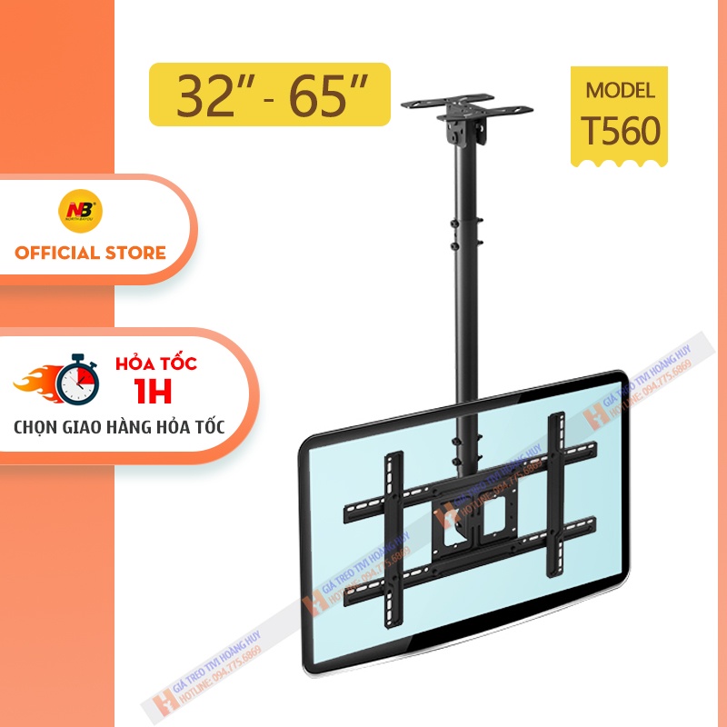 Giá Treo Tivi Thả Trần NB T560 32 - 43 - 50 - 55 - 65 Inch Treo - Giá Treo Tivi Trên Trần Nhà Đa Năng - Chúc Xuống 15 Độ