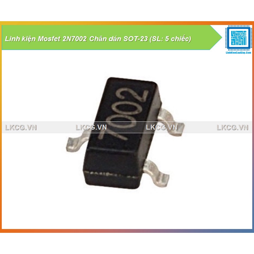 Linh kiện Mosfet 2N7002 Chân dán SOT-23 (SL: 5 chiếc)