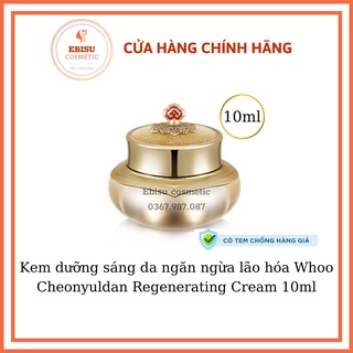 Kem dưỡng sáng da ngăn ngừa lão hóa Whoo Cheonyuldan Regenerating Cream 10ml
