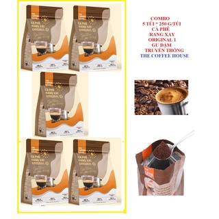 Combo 5 túi * 250 g/túi cà phê rang xay original 1 – gu đậm truyền thống của the coffee house100% robusta đăk lăk