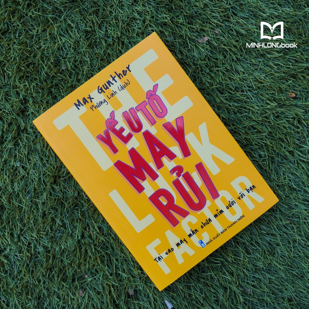 Sách: The Luck Factor - Yếu tố may rủi - Tại sao may mắn chưa mỉm cười với bạn - TSKN