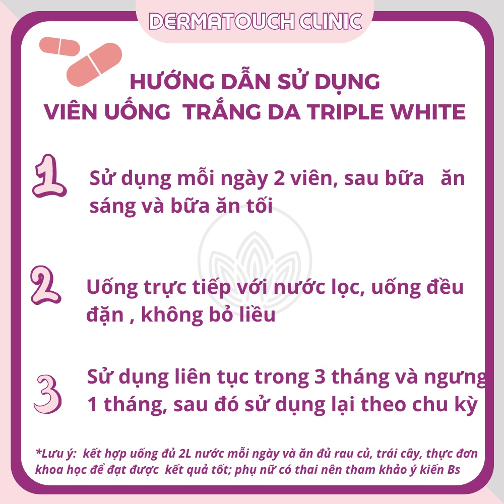 Viên uống Triple White hỗ trợ trắng da, chống nắng, mờ nám, tàn nhang  Chính Hãng Derma Touch