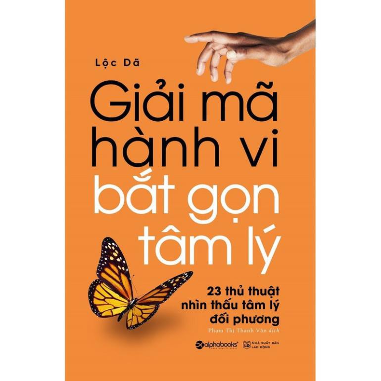 Sách - Giải Mã Hành Vi – Bắt Gọn Tâm Lý - Alphabooks