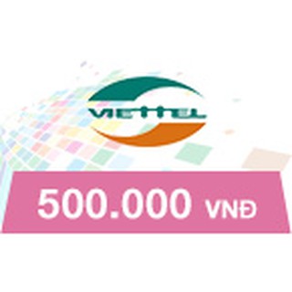 Thẻ cào viettel mệnh giá 500.000 đồng