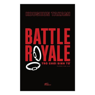 Sách - Battle Royale - Trò Chơi Sinh Tử