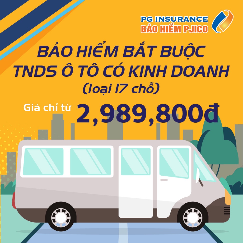 Toàn Quốc [E-voucher] PJICO - Bảo hiểm TNDS bắt buộc xe ô tô có kinh doanh - Loại 17 chỗ ngồi