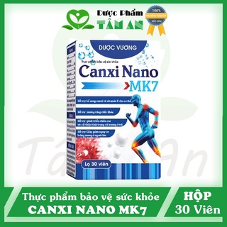 Calci Nano MK7 Dược Vương ⚡ Chính Hãng ⚡ Bổ sung Calci giúp xương chắc khỏe, ngừa loãng xương - Lọ 30 viên