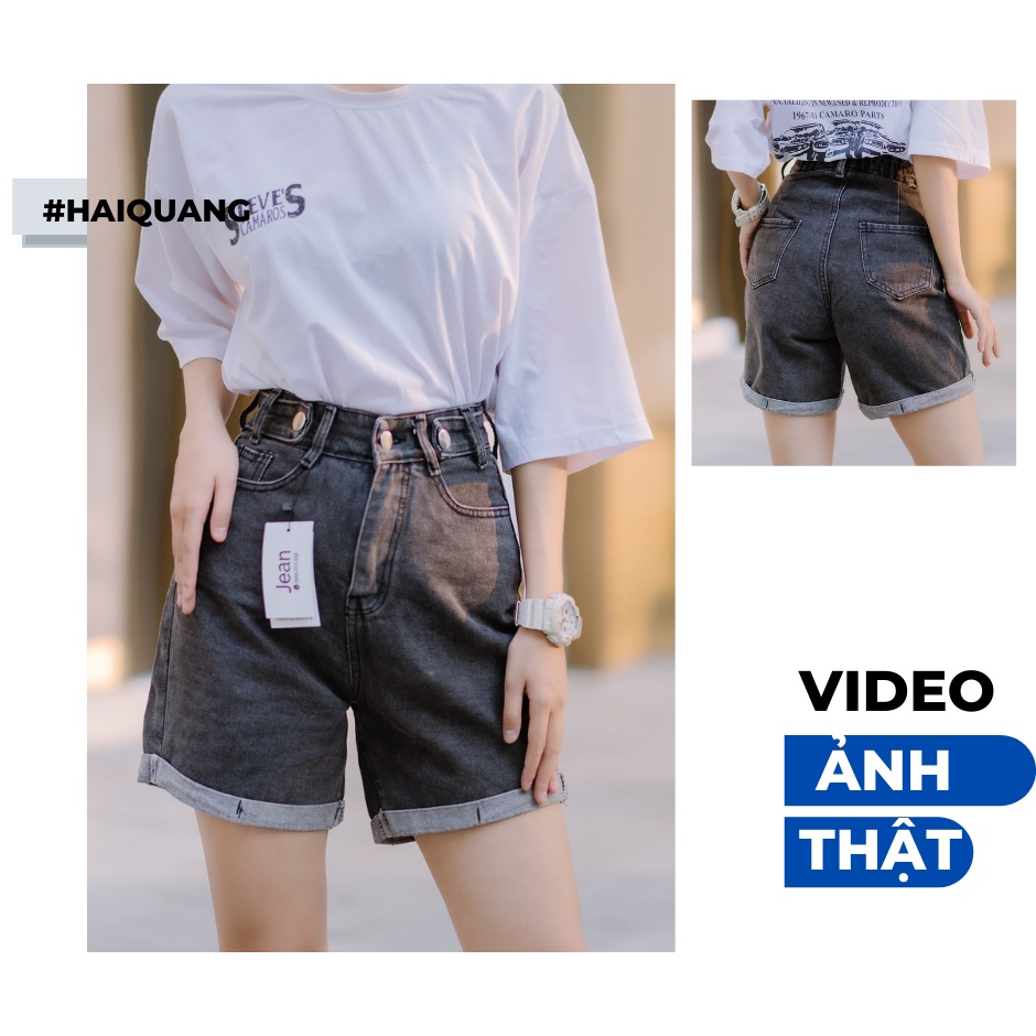 QUẦN SHORT JEAN QUẦN SOOC JEAN CẠP CAO HAIQUANG CHUN LƯNG ĐAI LƯNG ỐNG RỘNG MÀU ĐEN XÁM -MÃ SHORT 11