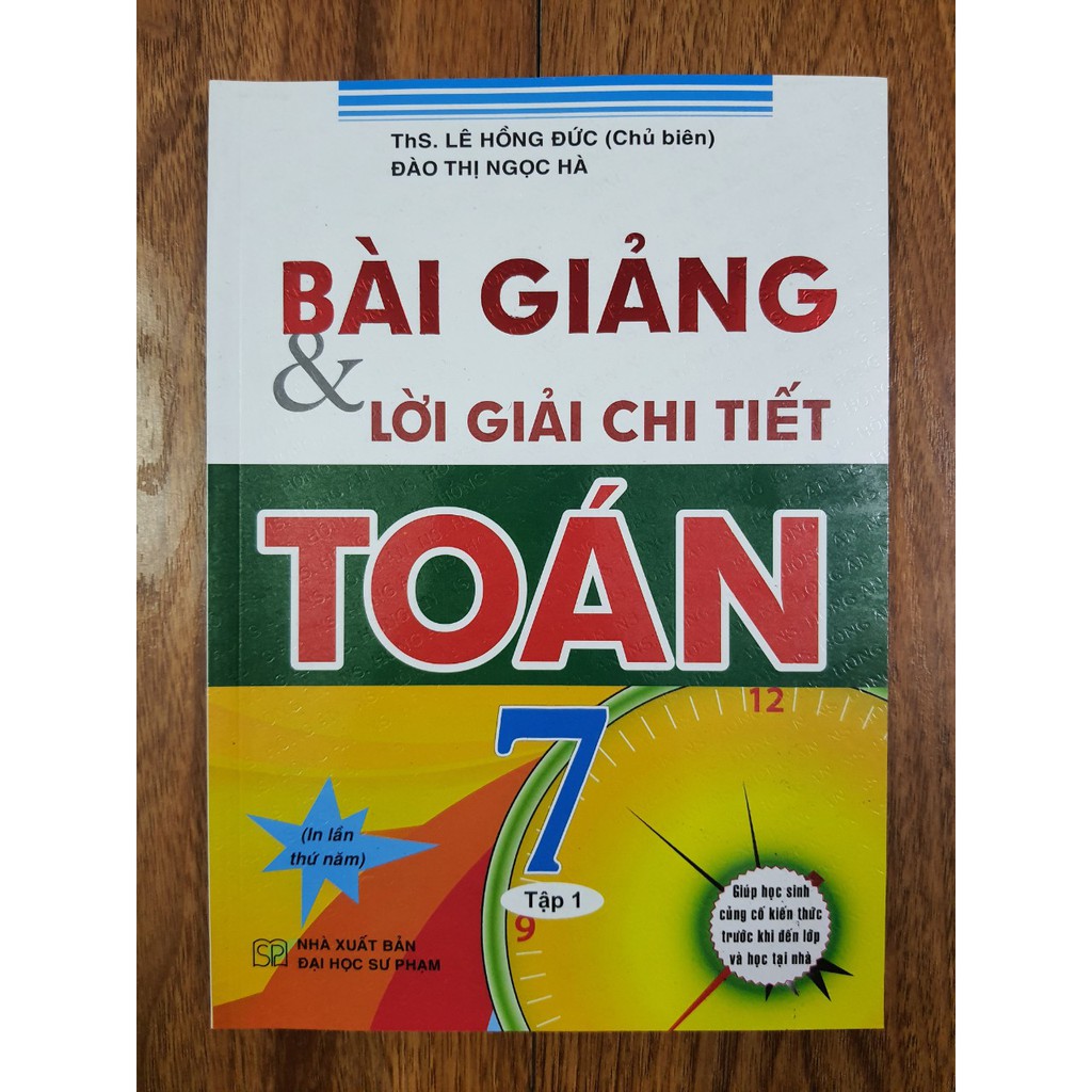 Sách - Bài giảng và lời giải chi tiết Toán 7 tập 1