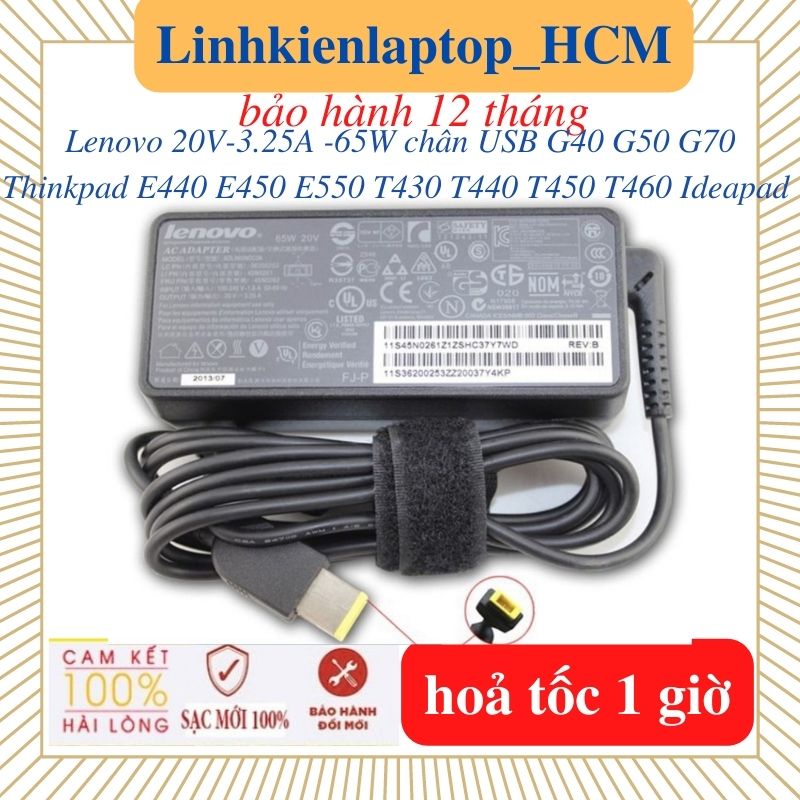 Sạc Lenovo G40 G50 G70 Thinkpad E440 E450 E550 T450 T460 T430 T440  Ideapad Flex 2 3 Yoga 11 11S- Sạc 20V-3.25A USB