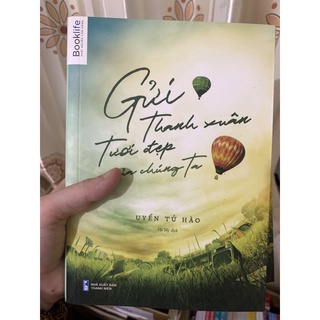 Gửi thanh xuân tươi đẹp của chúng ta