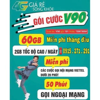 Sim 4g viettel v90 60gb/tháng. miễn phí tháng đầu. miễn phí 43.200p gọi nội mạng miễn phí