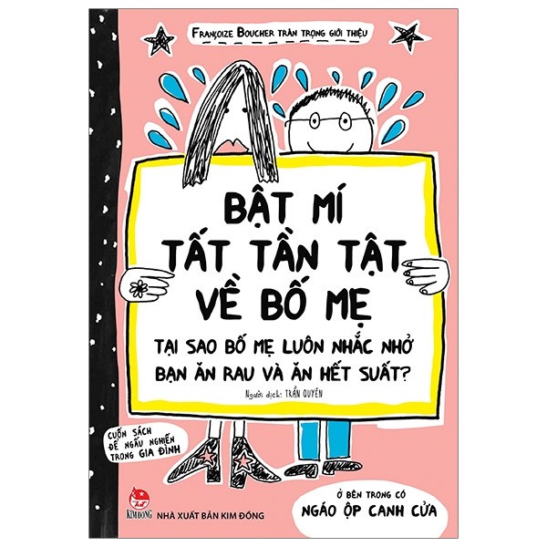 Sách thiếu nhi - Bật mí tất tần tật về bố mẹ - Vì sao bố mẹ luôn nhắc nhở bạn ăn rau và ăn hết suất