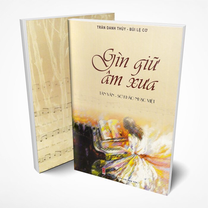 Sách - Gìn Giữ Âm Xưa - Tản Văn - Sơ Khảo Nhạc Việt