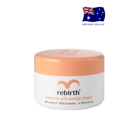Kem dưỡng ẩm chống lão hóa, chống nhăn Rebirth placenta anti wrinkle 100ml Úc