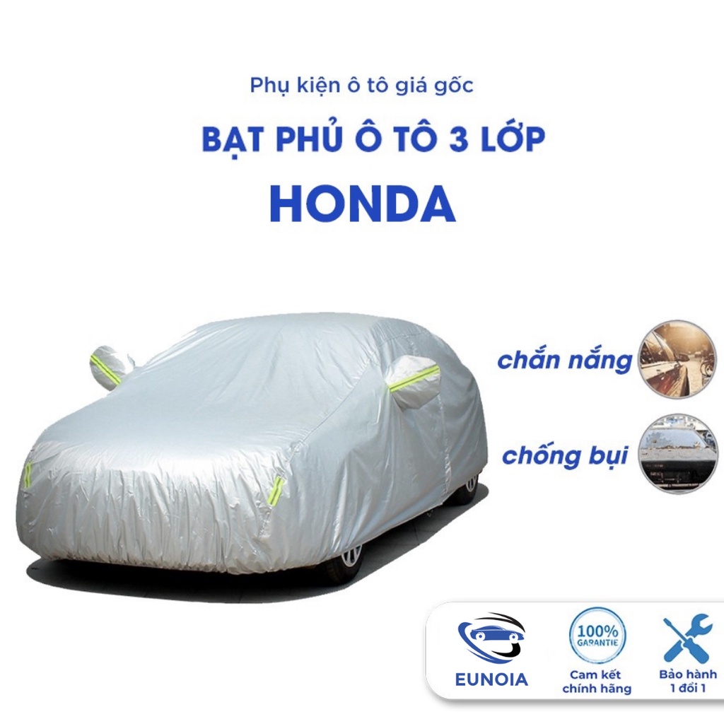 Bạt phủ ô tô Honda City Civic Brio Accord CR-V BR-V HR-V 4 5 7 chỗ chống nóng nắng mưa