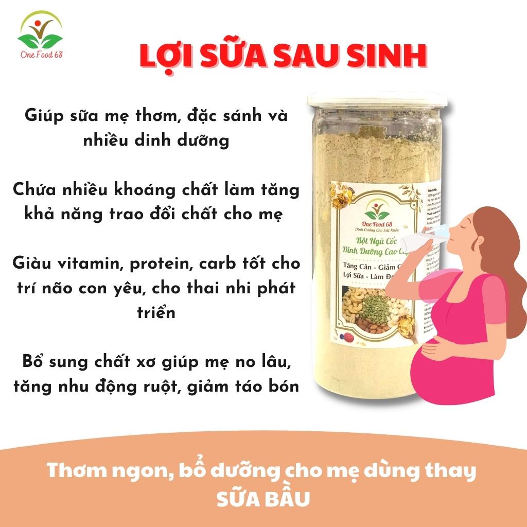 Bột Ngũ Cốc Dinh Dưỡng Tăng Cân, Giảm cân, cho người ăn kiêng,Mẹ Bầu 100% từ hạt dinh dưỡng cao cấp, OneFood68