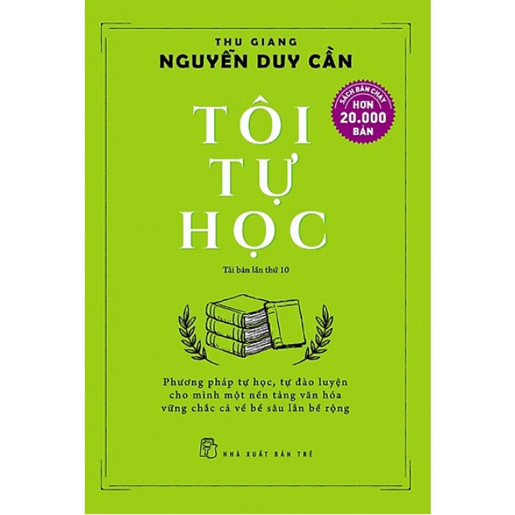 Sách Tôi Tự Học (Giải Người Trẻ chọn sách cho Người Trẻ 2016) (Tái Bản)