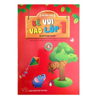 Sách - Bé Vui Vào Lớp 1 - Bé Tập Tô Nét Cơ Bản