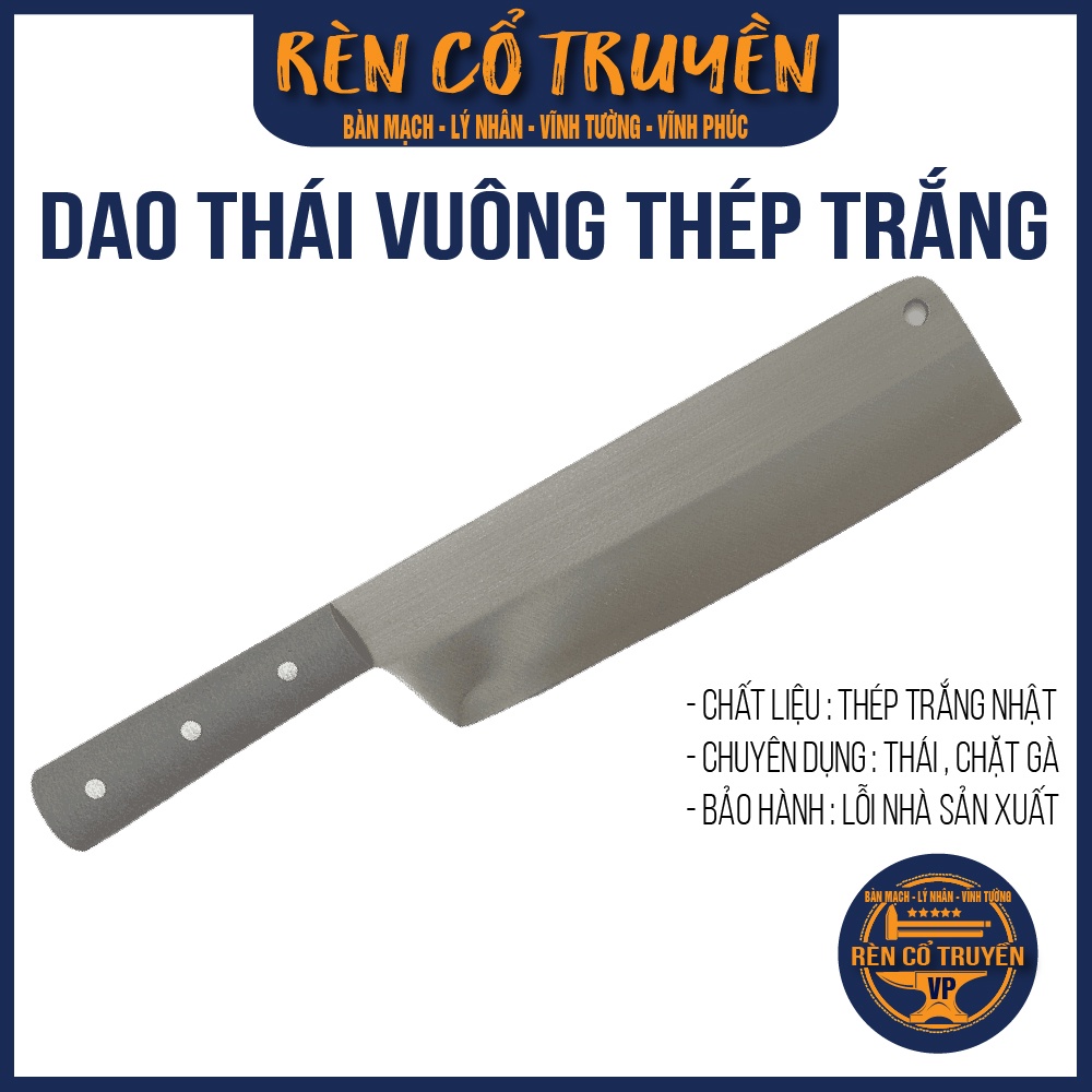 Dao Thái to vuông thép trắng Nhật thái, gọt, băm, rau, củ, quả dao rèn thủ công Lý Nhân