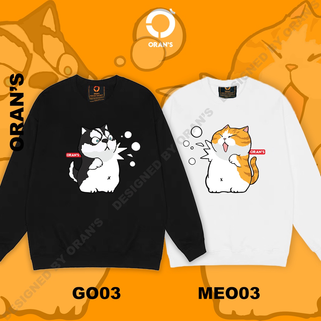 Áo Sweater đôi in hình chó mèo đanh đá chất nỉ cotton da cá cao cấp form rộng unisex ORANS - ORAN'S HOODIE COUPLE 03