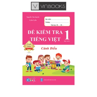 Sách - Đề Kiểm Tra Tiếng Việt Lớp 1 - Cánh Diều - Học Kì 2