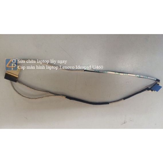 Thay Cáp màn hình - Cable LCD laptop Lenovo IdeaPad U460 U460S U460G U460A DC020011J10