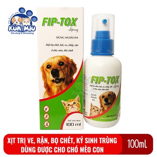 Chai xịt ngoài da diệt ve rận, bọ chét, ký sinh trùng cho chó mèo Fip-tox 100ml dùng được cho chó mèo con