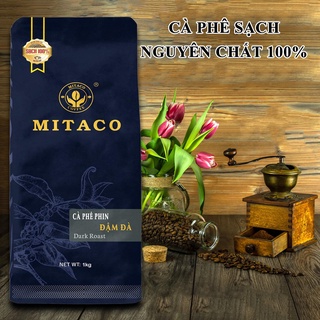 Cà phê pha phin nguyên chất Đậm Đà MITACO COFFEE (Gói 1kg)
