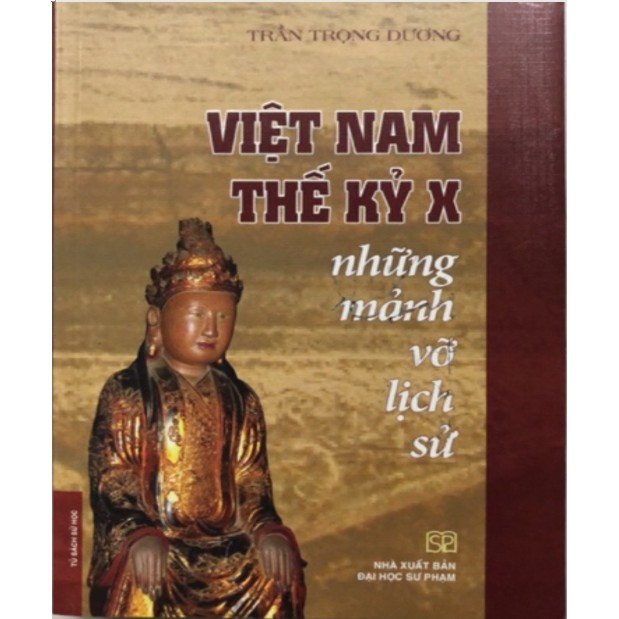 Sách - Việt Nam thế kỷ X những mảnh vở lịch sử