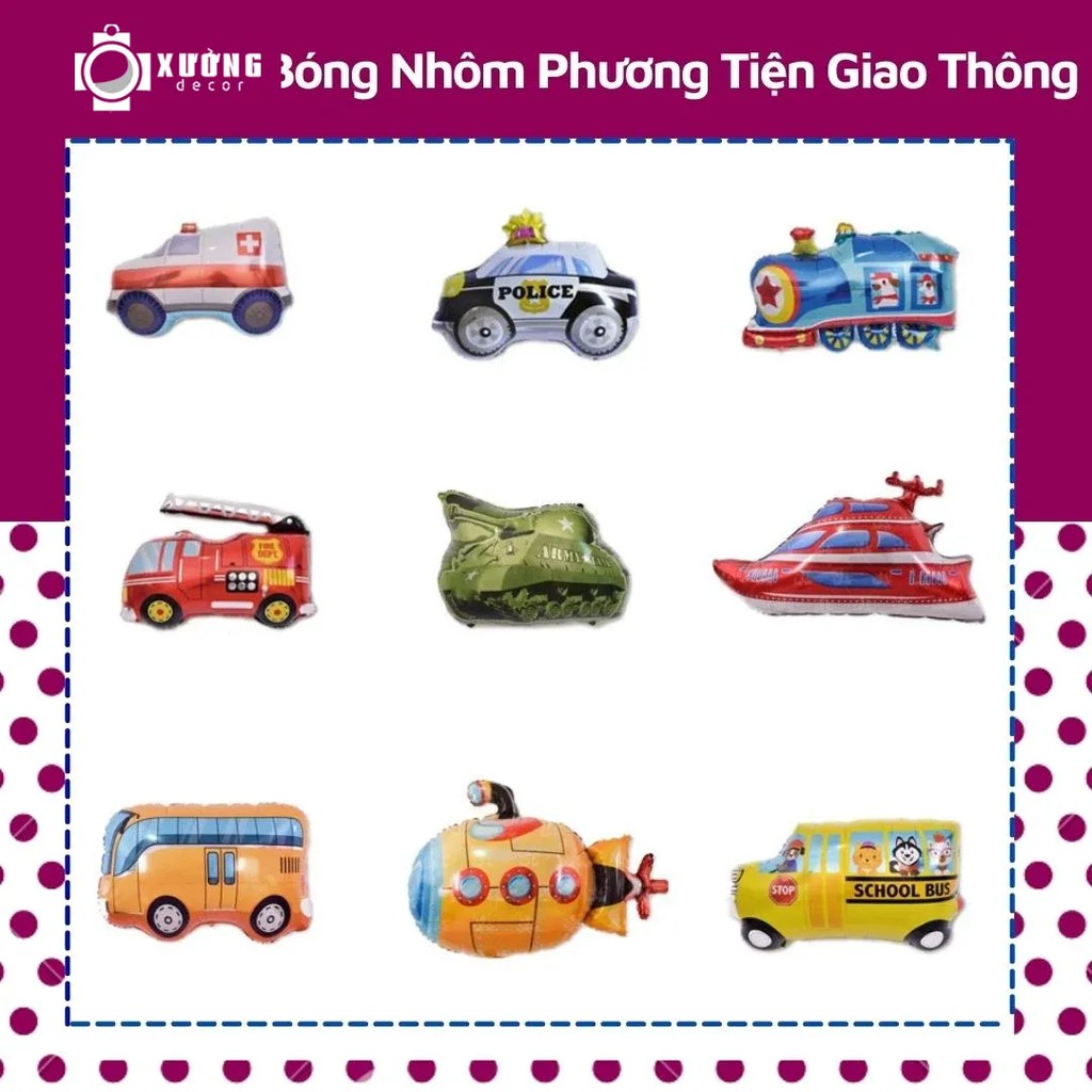 Bóng bay hình phương tiện giao thông, các loại xe hoạt hình trang trí sinh nhật cho bé,...