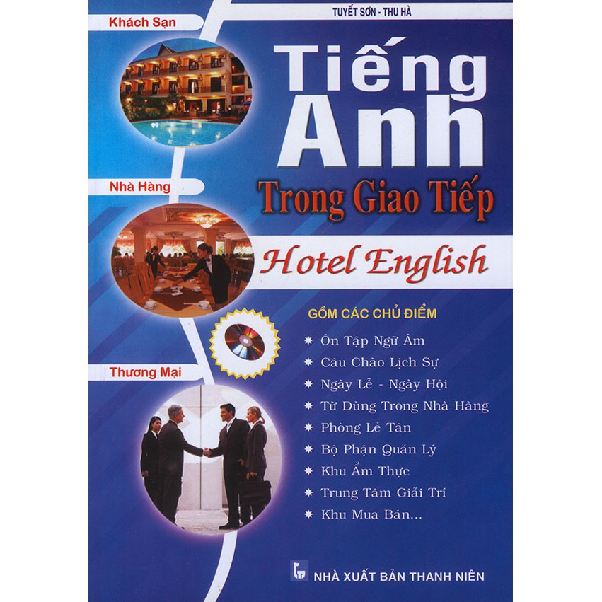 Sách - Tiếng Anh trong giao tiếp khách sạn - nhà hàng - thương mại (kèm CD)