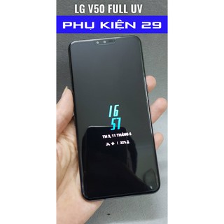 [LG V50] Kính cường lực FULL màn FULL keo UV Glass Pro+ 9H
