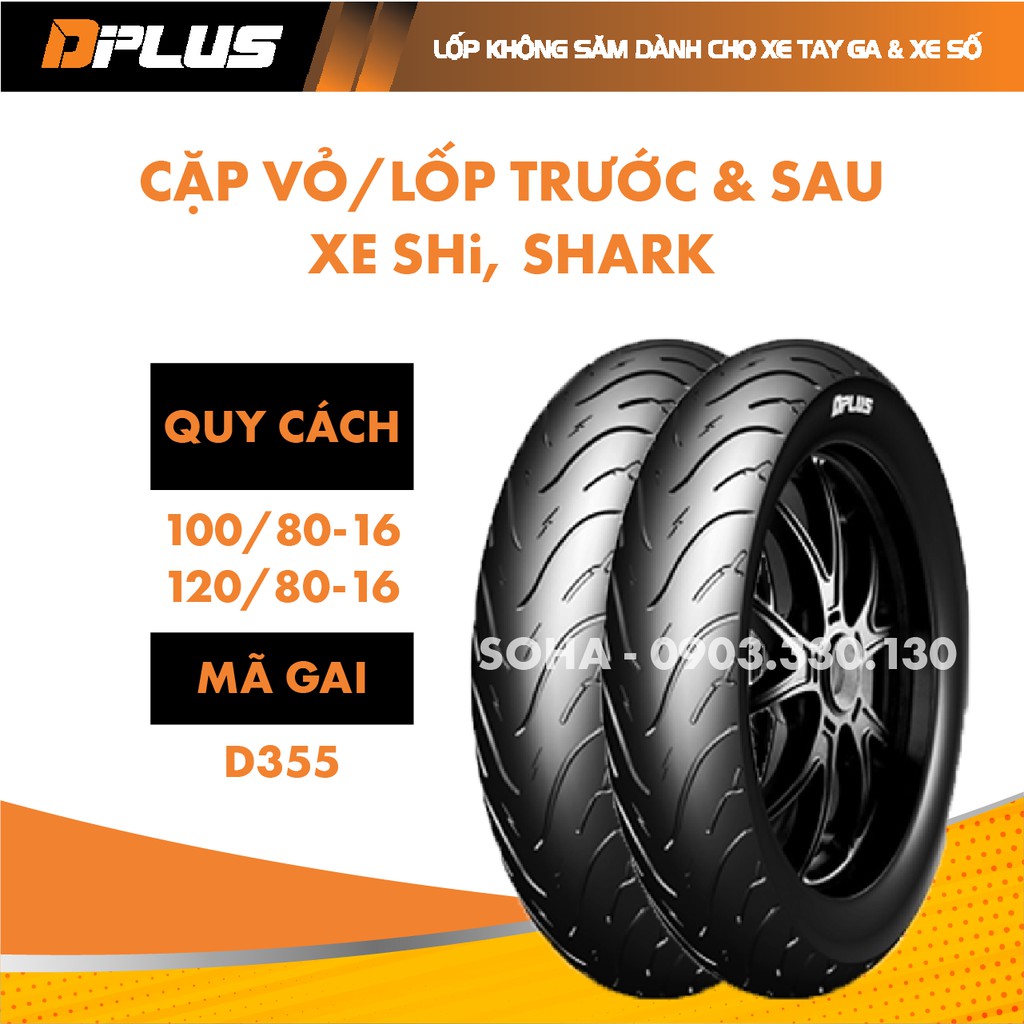 Cặp Vỏ/Lốp Trước & Sau Xe SHi, Shark (Không Ruột) 100/80-16 & 120/80-16 - DPLUS