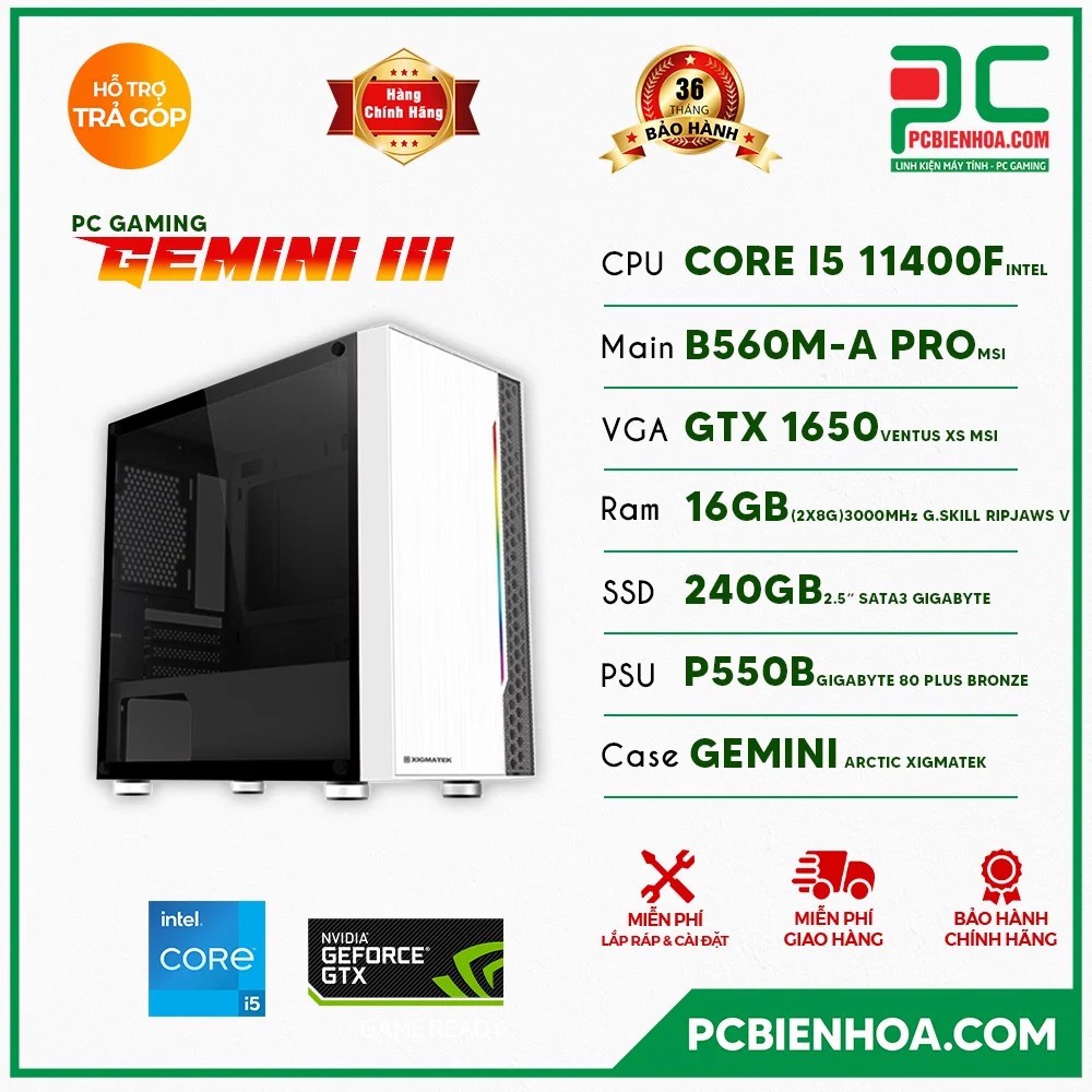 PC GAMING GEMINI III ( CORE I5 11400F / B560 / GTX1650 / 16GB / 240GB )