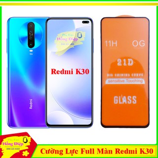 Cường Lực Full Màn Redmi K30 Viền Mỏng