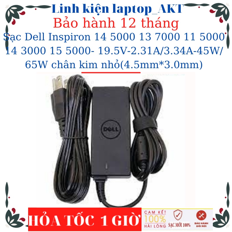 Sạc Laptop Dell Inspiron 14 5000 13 7000 11 5000 14 3000 15 5000- 19.5V-2.31A/3.34A-45W/ 65W chân kim nhỏ