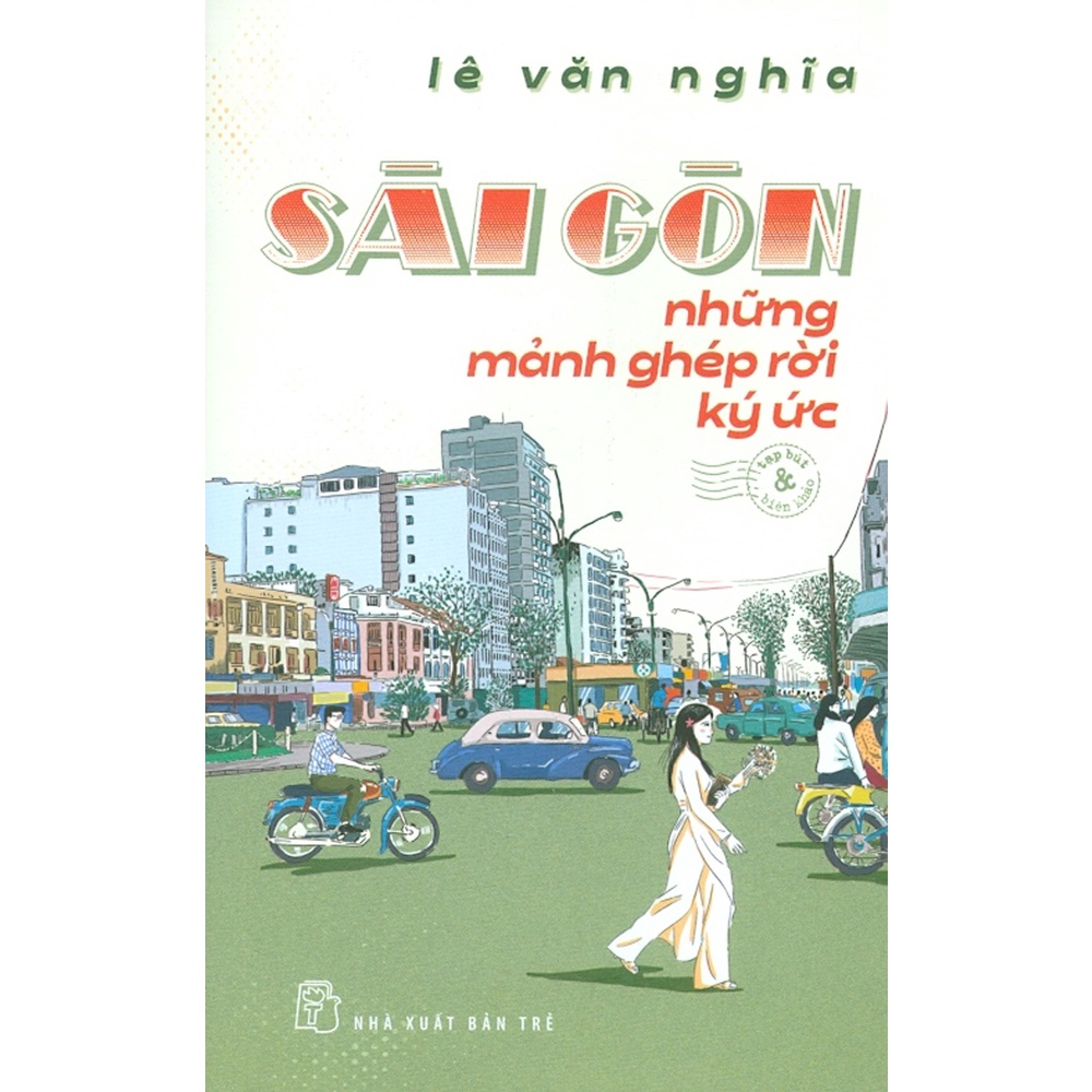Sách - Sài Gòn Những Mảnh Ghép Rời Ký Ức