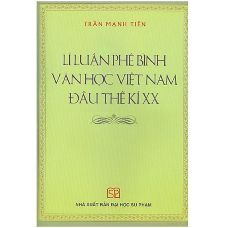 Sách - Lí Luận Phê Bình Văn Học Việt Nam Đầu Thế Kỉ XX