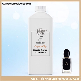 Tinh Dầu Nước Hoa Giorgio Armani 🛒 500ml 🛒 Hương Nước Hoa Giorgio Armani Si Intense Siêu Thơm, Lưu Hương Lâu